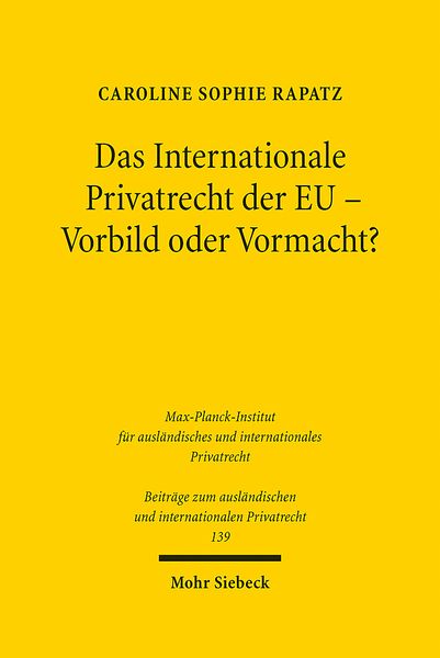 Produktbild: Rapatz, C: Internationale Privatrecht der EU - Vorbild oder