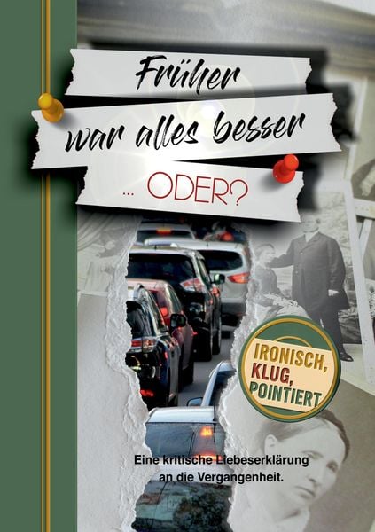 Produktbild: Fr&uuml;her war alles besser ... oder?