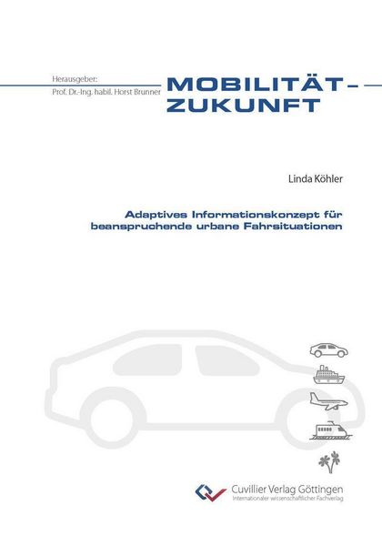 Produktbild: Adaptives Informationskonzept f&uuml;r beanspruchende urbane Fahrsituationen