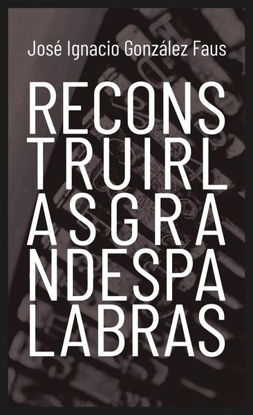 Produktbild: Reconstruir las grandes palabras