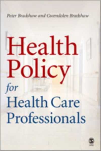 Produktbild: Bradshaw, P: Health Policy for Health Care Professionals