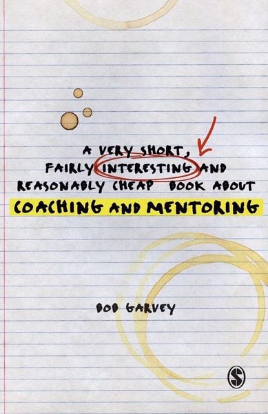 Produktbild: A Very Short, Fairly Interesting and Reasonably Cheap Book About Coaching and Mentoring