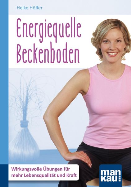 Produktbild: Energiequelle Beckenboden. Kompakt-Ratgeber