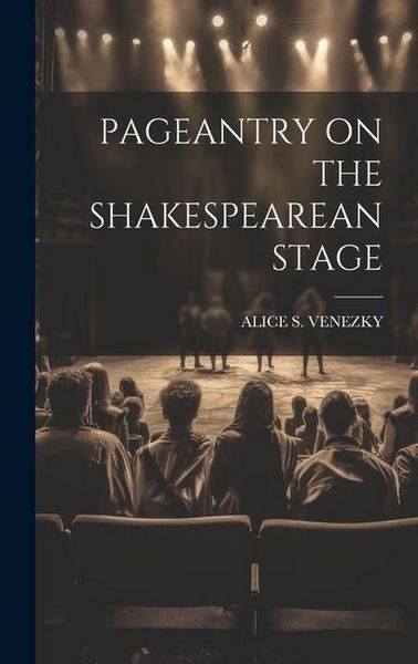 Produktbild: Pageantry on the Shakespearean Stage