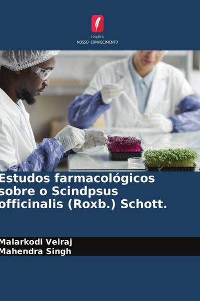 Produktbild: Estudos farmacol&oacute;gicos sobre o Scindpsus officinalis (Roxb.) Schott.
