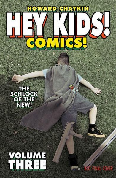 Produktbild: Hey Kids! Comics! Volume 3: The Schlock of the New