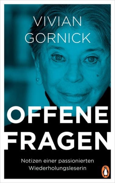 Offene Fragen, Gebundene Ausgabe von Vivian Gornick, Penguin, 978-3-328-60145-6