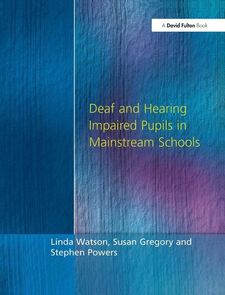 Produktbild: Deaf and Hearing Impaired Pupils in Mainstream Schools