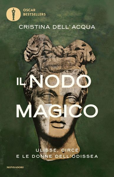 Produktbild: Il nodo magico. Ulisse, Circe e le donne dell'Odissea
