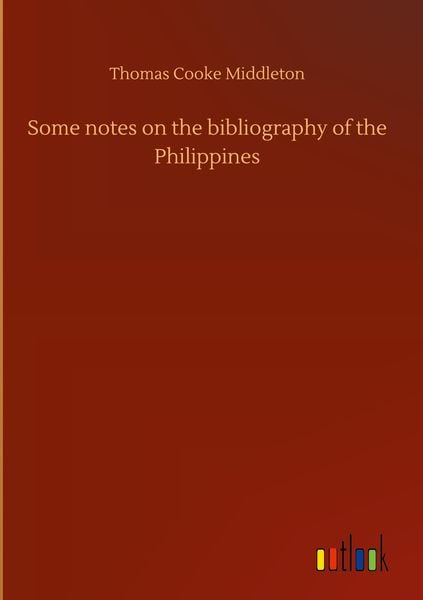 Produktbild: Some notes on the bibliography of the Philippines