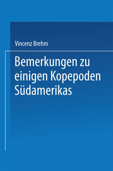 Produktbild: Bemerkungen zu einigen Kopepoden S&uuml;damerikas
