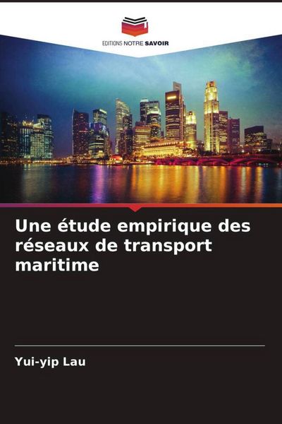 Produktbild: Une &eacute;tude empirique des r&eacute;seaux de transport maritime