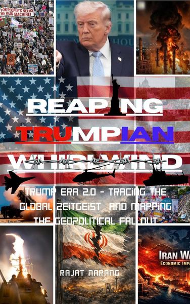 Produktbild: Reaping Trumpian Whirlwind: Trump Era 2.0 - Tracing the Global Zeitgeist and Mapping the Geopolitical Fallout