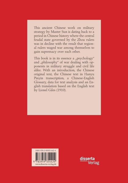 Produktbild: Sun Zi: The Art of War. An Ancient Chinese Military Classic With the Chinese Original Text, Text-Analytical Data, an English translation by Lionel Giles (1910), Latin Hanyu Pinyin Transcription and Chinese-English Meaning Definitions