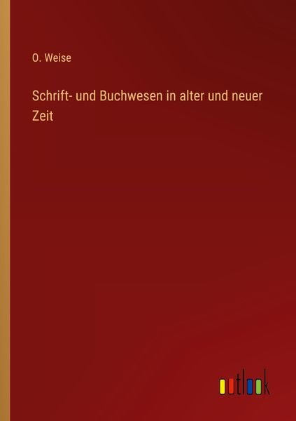 Produktbild: Schrift- und Buchwesen in alter und neuer Zeit