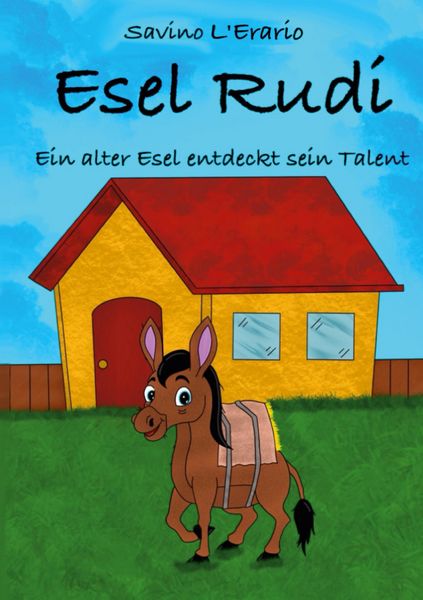 Produktbild: Esel Rudi Ein alter Esel entdeckt sein Talent