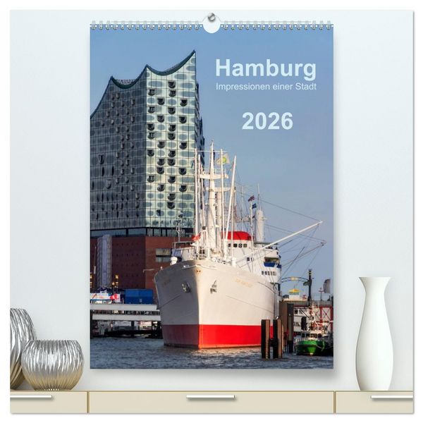 Hamburg - Impressionen einer Stadt (hochwertiger Premium Wandkalender 2026 DIN A2 hoch), Kunstdruck in Hochglanz