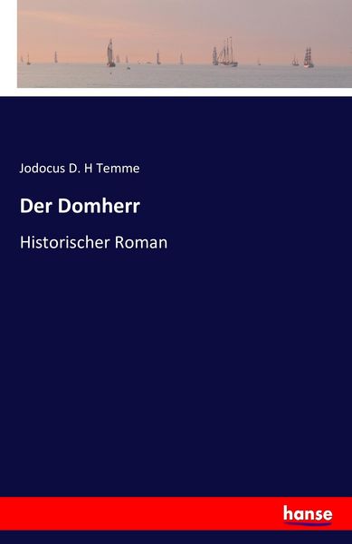 Der Domherr, Taschenbuch von Jodocus D. H. Temme, Hansebooks, 9783741151385