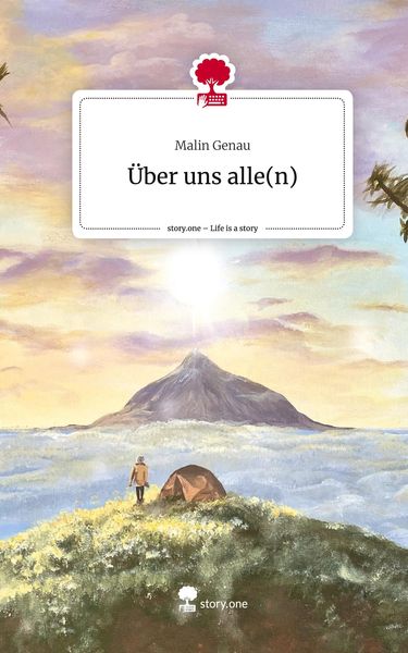 Produktbild: &Uuml;ber uns alle(n). Life is a Story - story.one