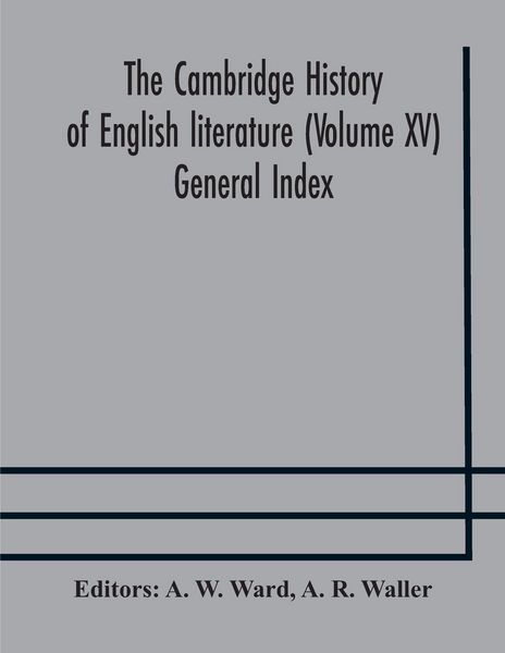 Produktbild: The Cambridge History Of English Literature (Volume Xv) General Index