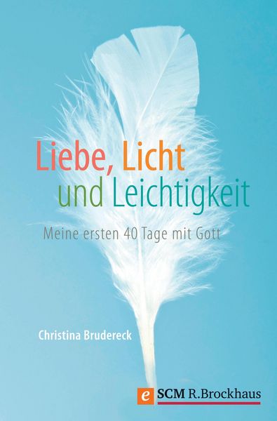 Produktbild: Liebe, Licht und Leichtigkeit