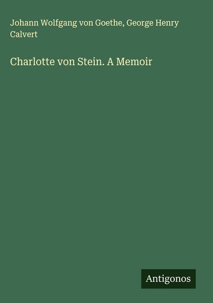 Produktbild: Charlotte von Stein. A Memoir