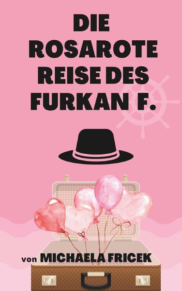 Produktbild: Die rosarote Reise des Furkan F.