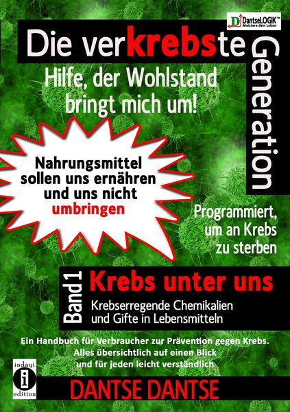 Produktbild: Die verKREBSte Generation - Hilfe, der Wohlstand bringt mich um! Band 1