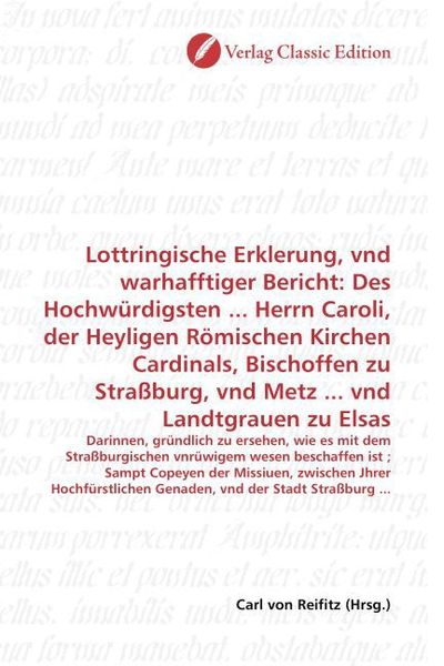 Produktbild: Lottringische Erklerung, vnd warhafftiger Bericht: Des Hochw