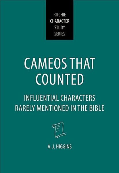 Produktbild: Cameos That Counted: Influential Characters Rarely Mentioned in the Bible