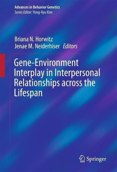 Produktbild: Gene-Environment Interplay in Interpersonal Relationships across the Lifespan