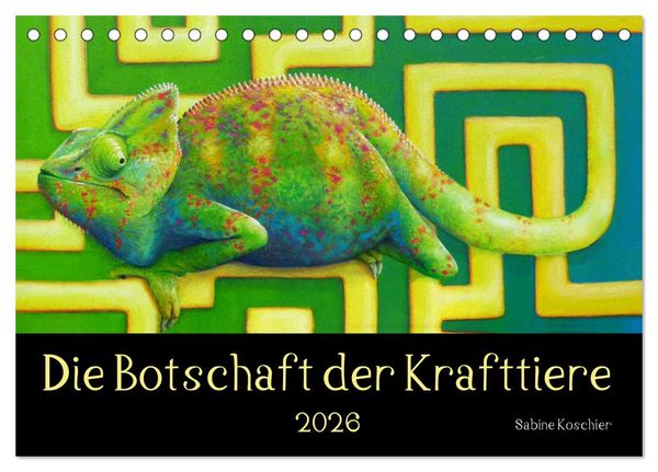 Produktbild: Die Botschaft der Krafttiere (Tischkalender 2026 DIN A5 quer), CALVENDO Monatskalender