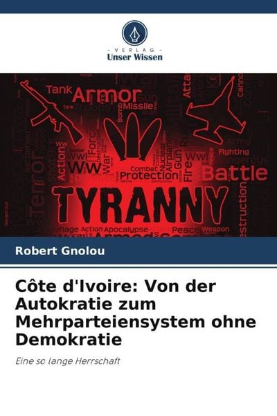 Produktbild: C&ocirc;te d'Ivoire: Von der Autokratie zum Mehrparteiensystem ohne Demokratie