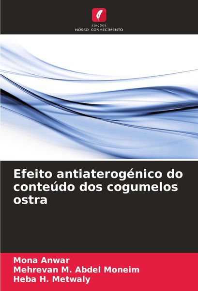 Produktbild: Efeito antiaterog&eacute;nico do conte&uacute;do dos cogumelos ostra