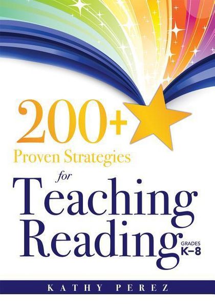 Produktbild: 200+ Proven Strategies for Teaching Reading, Grades K-8