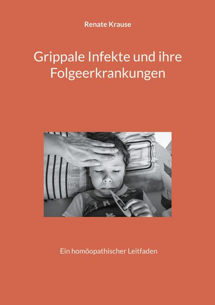 Produktbild: Grippale Infekte und ihre Folgeerkrankungen