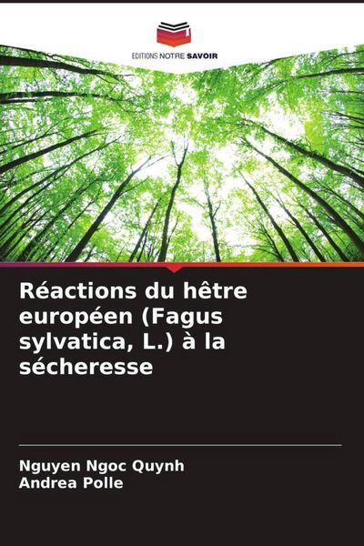 Produktbild: R&eacute;actions du h&ecirc;tre europ&eacute;en (Fagus sylvatica, L.) &agrave; la s&eacute;cheresse