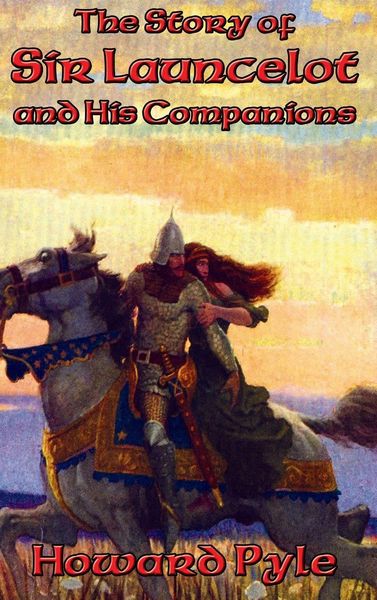 Produktbild: The Story of Sir Launcelot and His Companions