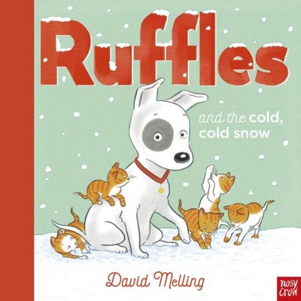 Produktbild: Melling, D: Ruffles and the Cold, Cold Snow
