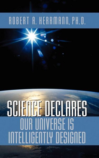 Produktbild: Science Declares Our Universe IS Intelligently Designed