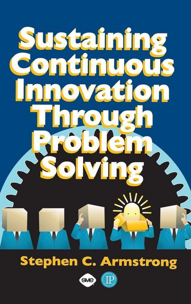Produktbild: Sustaining Continuous Innovation Through Problem Solving