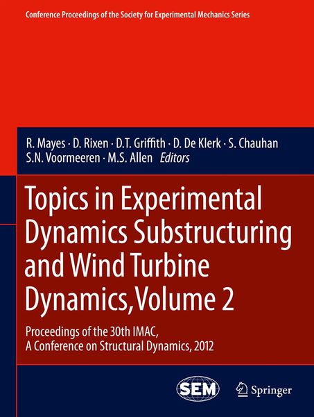 Produktbild: Topics in Experimental Dynamics Substructuring and Wind Turbine Dynamics, Volume 2