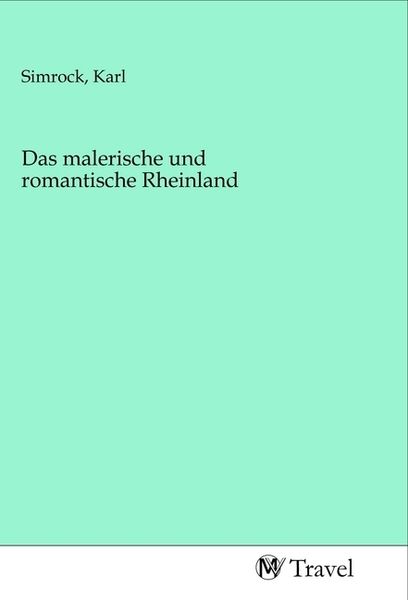 Produktbild: Das malerische und romantische Rheinland