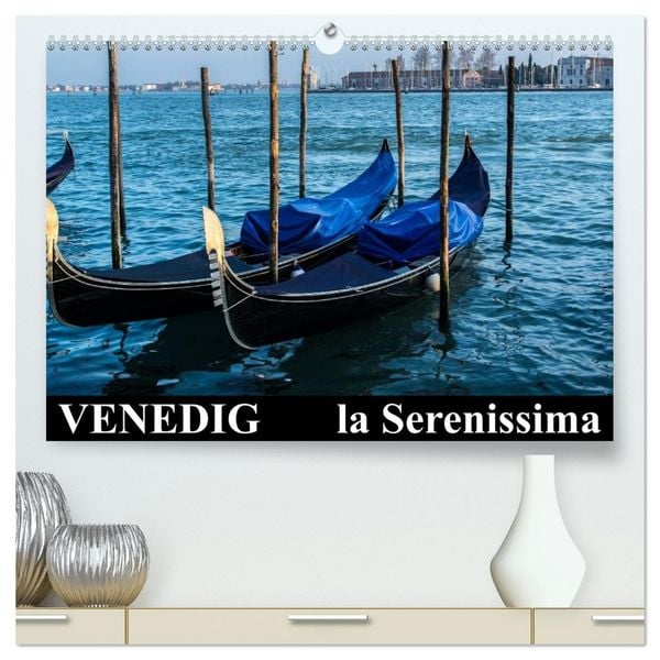 Produktbild: Venedig - la Serenissima (hochwertiger Premium Wandkalender 2026 DIN A2 quer), Kunstdruck in Hochglanz