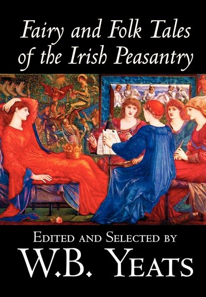 Produktbild: Fairy and Folk Tales of the Irish Peasantry by W.B.Yeats, Social Science, Folklore & Mythology