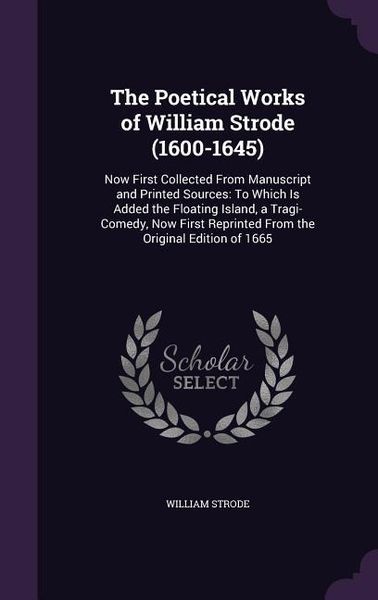 Produktbild: The Poetical Works of William Strode (1600-1645)