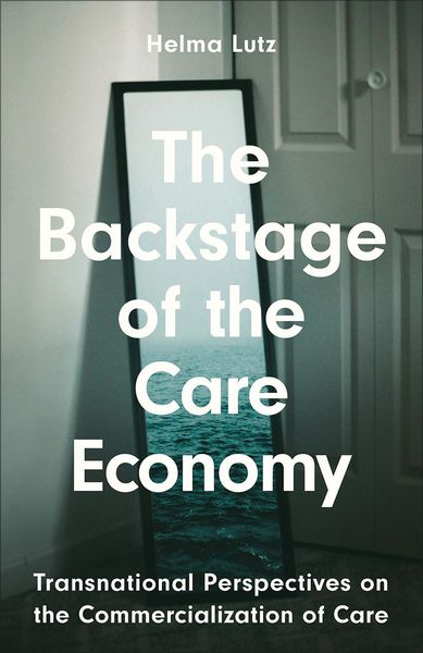 Produktbild: The Backstage of the Care Economy