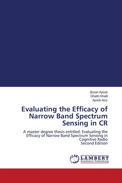 Produktbild: Evaluating the Efficacy of Narrow Band Spectrum Sensing in CR