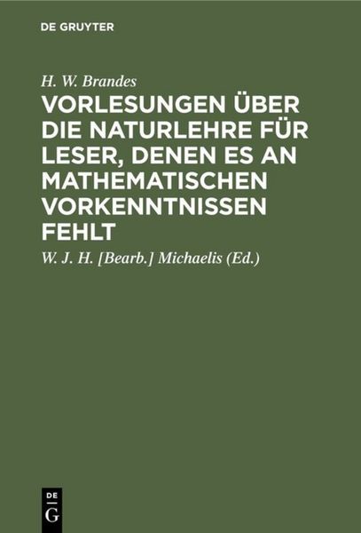 Produktbild: Vorlesungen &uuml;ber die Naturlehre f&uuml;r Leser, denen es an mathematischen Vorkenntnissen fehlt
