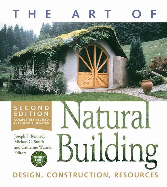 Produktbild: The Art of Natural Building-Second Edition-Completely Revised, Expanded and Updated